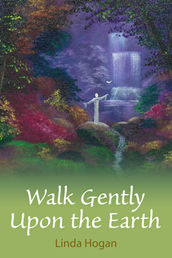 Walk Gently Upon the Earth
